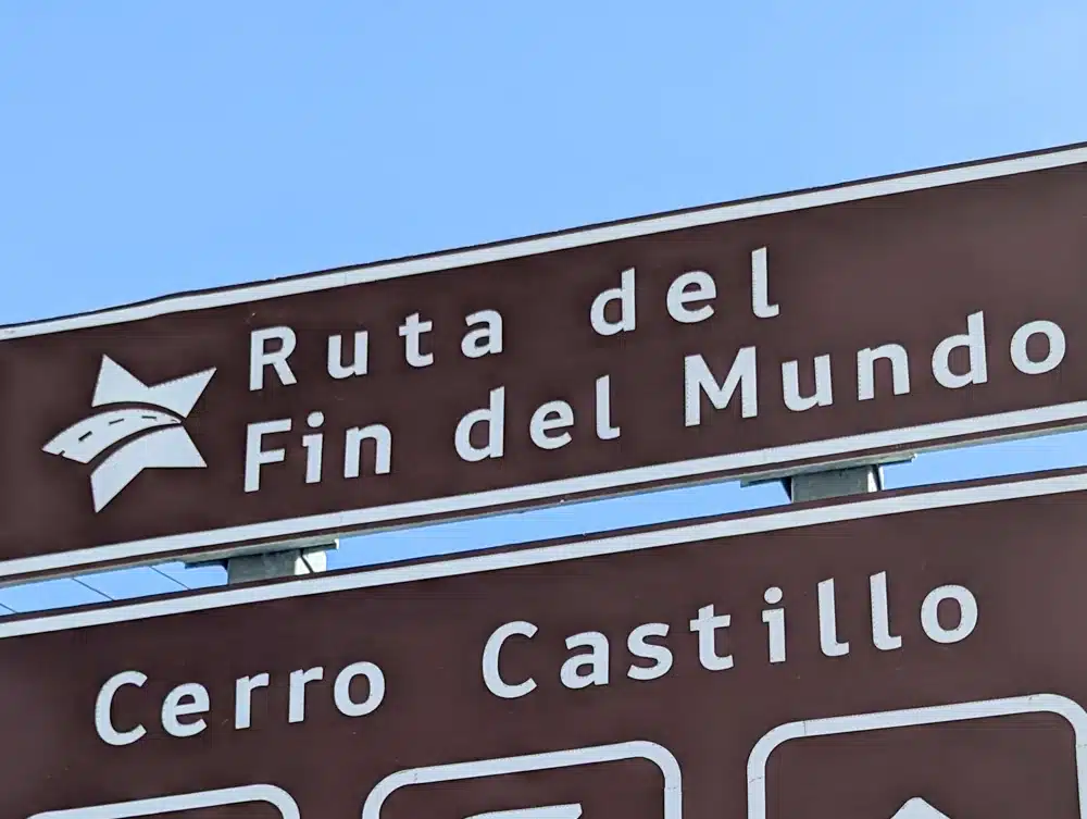 A road sign in Cerro Castillo saying Ruta del Fin del Mundo